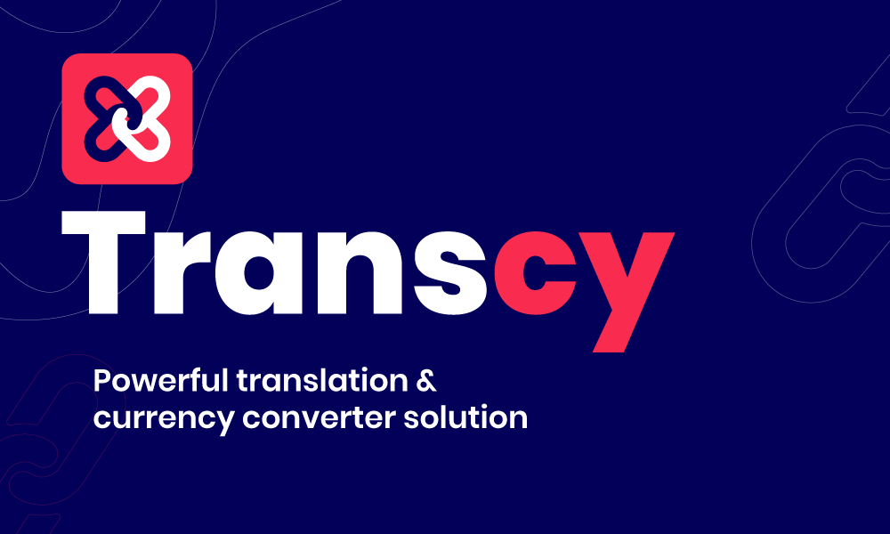 Transcy - A must-have translation and currency converter app for your e-commerce store
